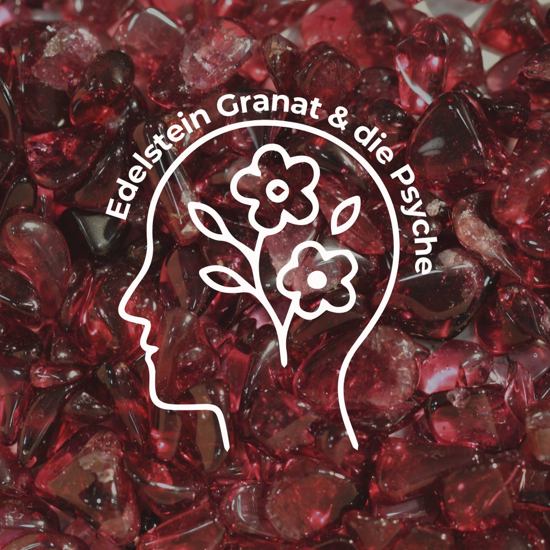 Granat Wirkung Psyche