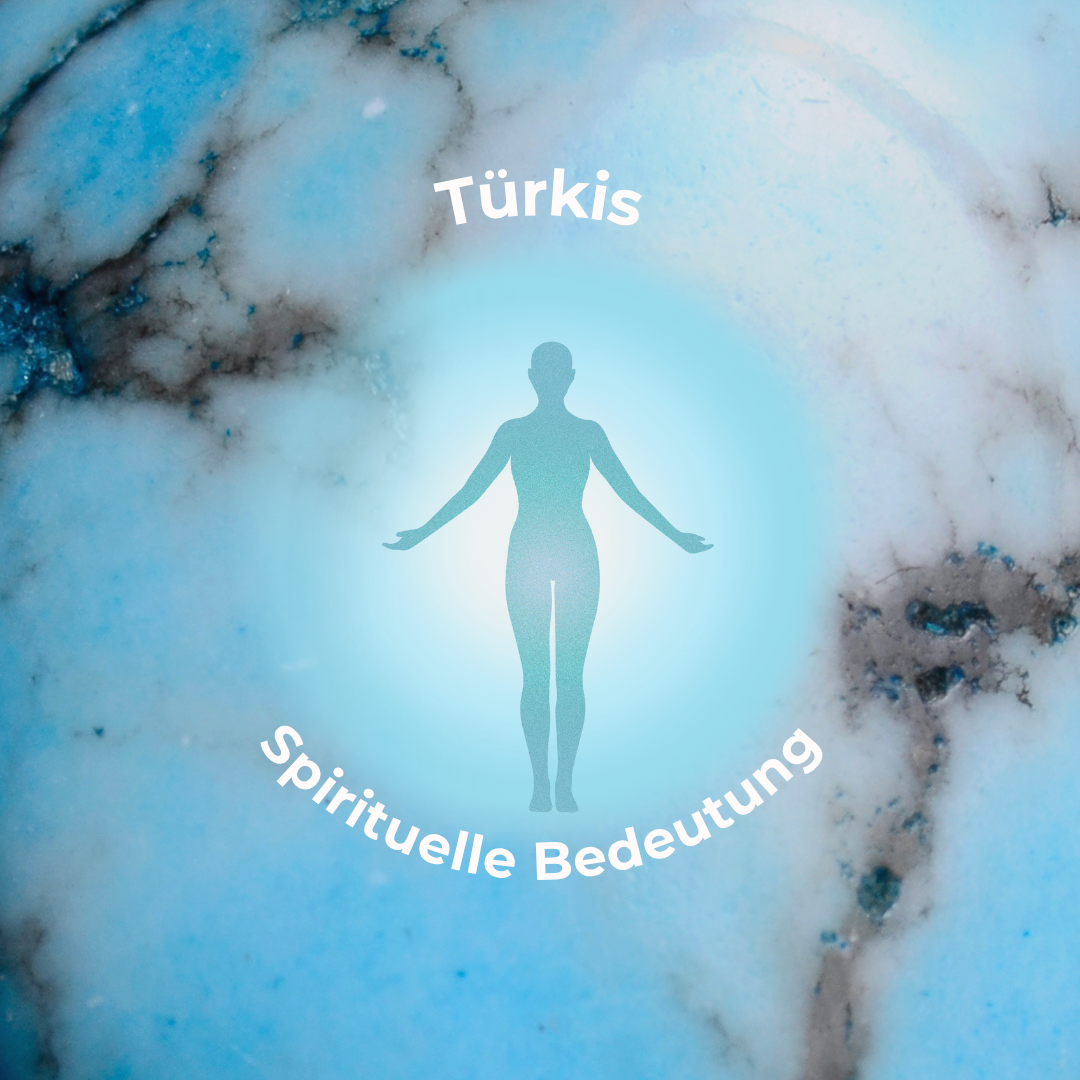 türkis stein bedeutung spirituell